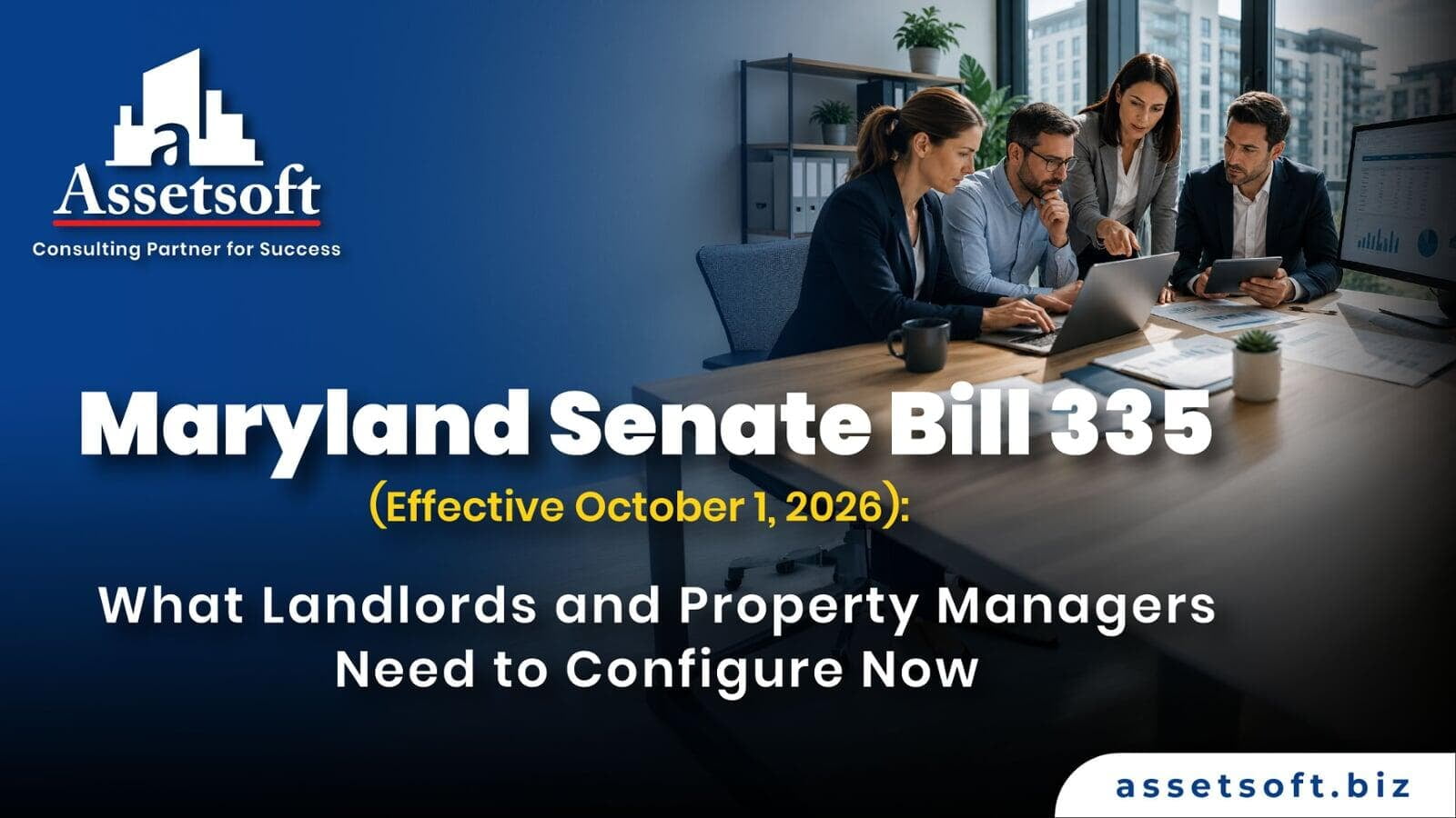 Maryland SB 335 (Oct 1, 2026): Landlord Compliance Guide | Assetsoft